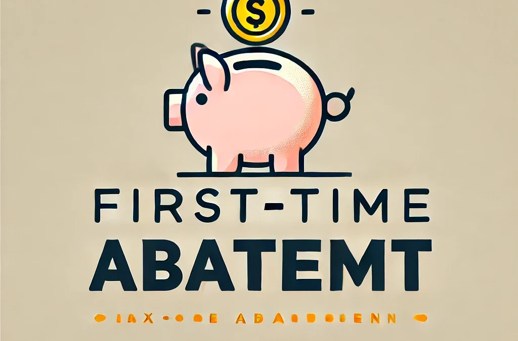 First-Time Penalty Abatement: IRS Relief for Tax Penalties Explained